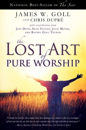 The Lost Art of Pure Worship