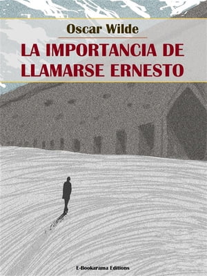 ŷKoboŻҽҥȥ㤨La importancia de llamarse ErnestoŻҽҡ[ Oscar Wilde ]פβǤʤ295ߤˤʤޤ
