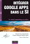 Int?grer Google Apps dans le SI【電子書籍】[ M?d?ric Morel ]