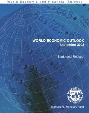 World Economic Outlook, September 2002: Trade and Finance