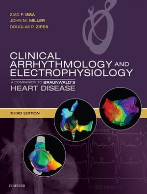 Clinical Arrhythmology and Electrophysiology E-Book