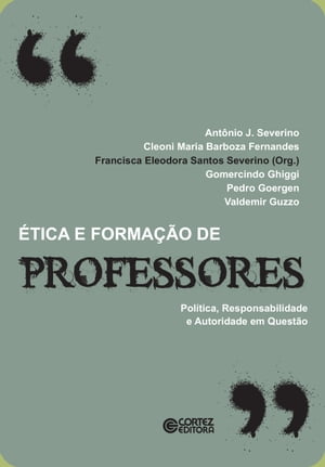 ?tica e forma??o de professores Pol?tica, responsabilidade e autoridade em quest?o