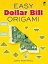 Easy Dollar Bill Origami