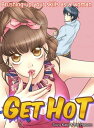 Get hot Brushing up your skills as a woman【電子書籍】 Suzu Kato/Rei Haruno