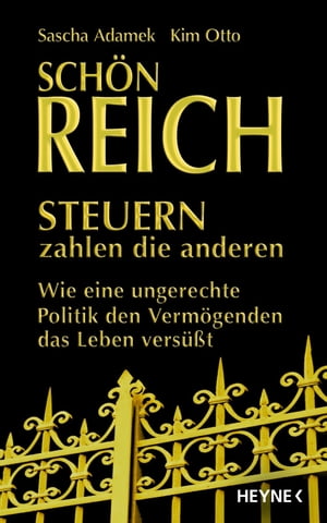 Schön reich - Steuern zahlen die anderen