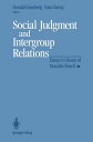 Social Judgment and Intergroup Relations Essays in Honor of Muzafer Sherif