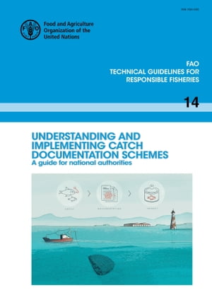 Understanding and Implementing Catch Documentation Schemes: A Guide for National Authorities