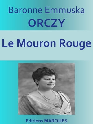 Le Mouron Rouge Texte int?gral【電子書籍】