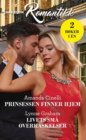 Prinsessen finner hjem / Livets sm? overraskelser【電子書籍】[ Amanda Cinelli ]