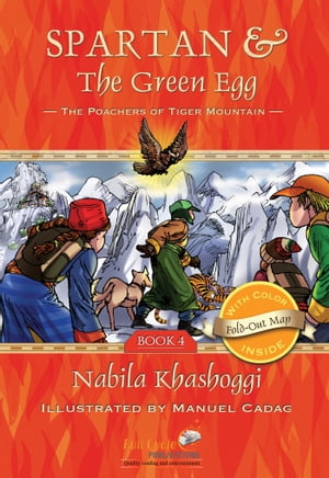 Spartan and the Green Egg, Book 4 The Poachers of Tiger Mountain