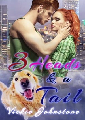 3 Heads & a Tail A comedy romance with walkies【電子書籍】[ vickie johnstone ]