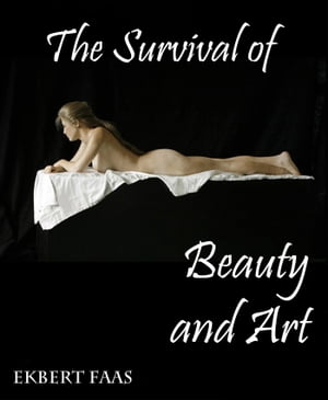 The Survival of Beauty and Art