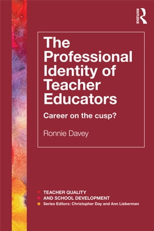 The Professional Identity of Teacher Educators