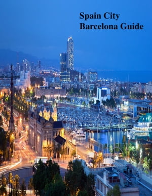 Spain City Barcelona Guide