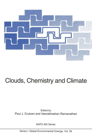 Clouds, Chemistry and Climate【電子書籍】