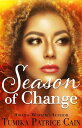 Season of Change【電子書籍】[ Tumika Patri