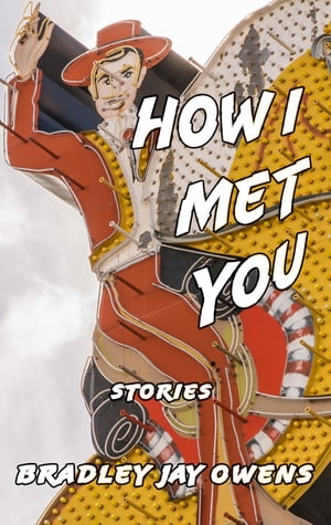 How I Met You Stories【電子書籍】[ Bradley