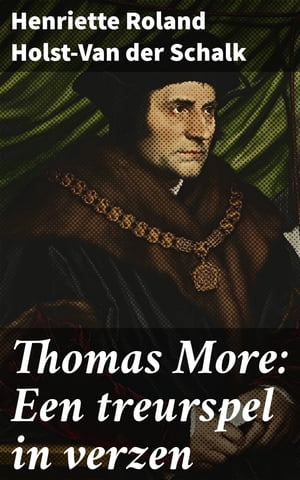 Thomas More: Een treurspel in verzen