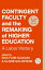 Contingent Faculty and the Remaking of Higher Education