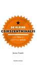 De kleine Csikszentmihalyi Over flow en optimaal geluk【電子書籍】[ Jeroen Ansink ]