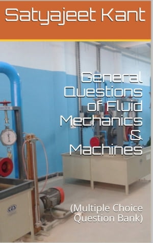General Questions of Fluid Mechanics & Machines