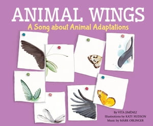 Animal Wings A Song about Animal AdaptationsŻҽҡ[ Vita Jim?nez ]