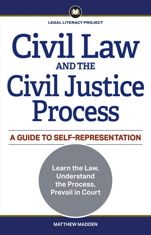 Civil Law and the Civil Justice Process