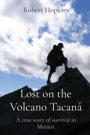 Lost on the Volcano Tacaná