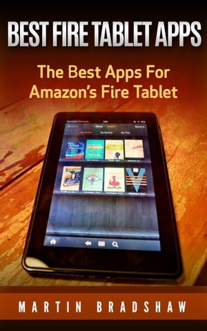 Best Fire Tablet Apps: The Best Apps For Amazon