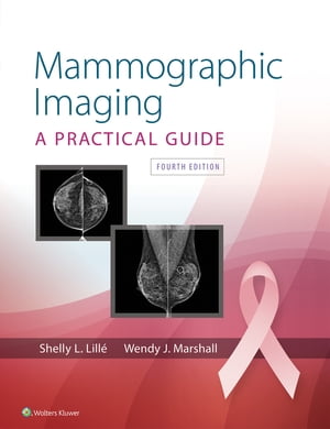 Mammographic Imaging【電子書籍】[ Shelly Lille ]