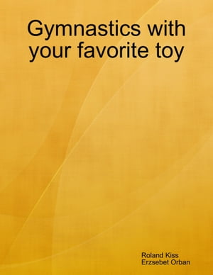 Gymnastics With Your Favorite Toy