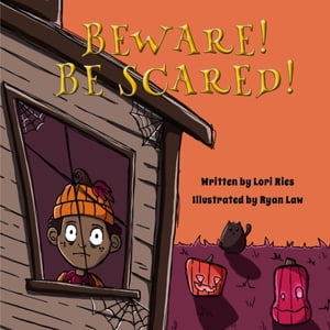 Beware! Be Scared!Żҽҡ[ Lori Ries ]