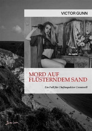MORD AUF FL?STERNDEM SAND - EIN FALL F?R CHEFINSPEKTOR CROMWELL Der Krimi-Klassiker!Żҽҡ[ Victor Gunn ]