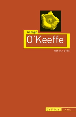 Georgia O'Keeffe【電子書籍】[ Nancy J. Scott ]
