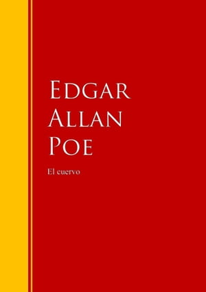 El Cuervo Biblioteca de Grandes EscritoresŻҽҡ[ Edgar Allan Poe ]