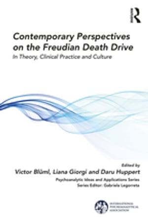 Contemporary Perspectives on the Freudian Death Drive