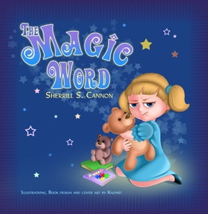 The Magic Word【電子書籍】[ Sherrill S. Cannon ]