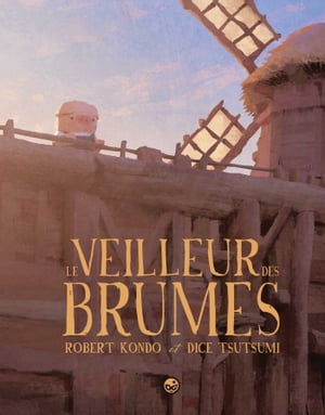 Le veilleur des brumes, Tome 01 Le veilleur des brumes, tome 1