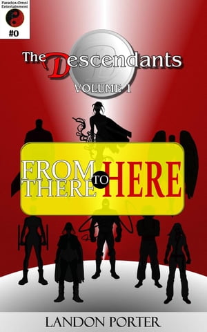 The Descendants #0 - From There To Here The Desc