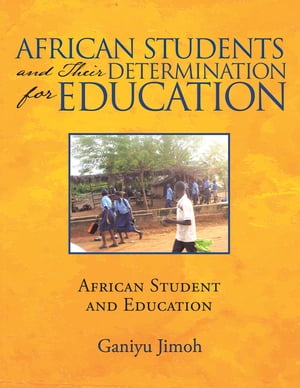 African Students and Their Determination for Education