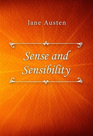 Sense and SensibilityŻҽҡ[ Jane Austen ]