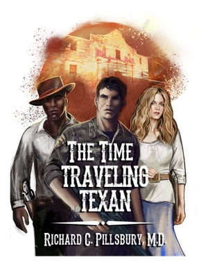 ŷKoboŻҽҥȥ㤨The Time Traveling TexanŻҽҡ[ Richard C. Pillsbury ]פβǤʤ800ߤˤʤޤ