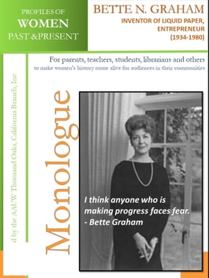 Profiles of Women Past & Present ? Bette Nesmith Graham, Inventor of Liquid Pape...