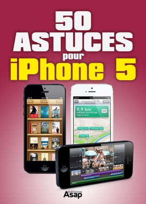 50 astuces iPhone 5【電子書籍】[ Publicimo ]