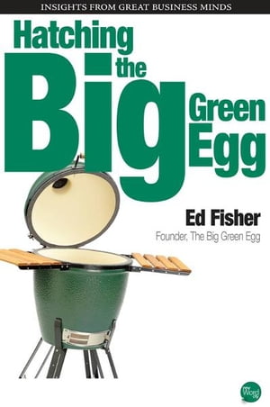 Hatching the Big Green Egg【電子書籍】[ Ed Fisher ]
