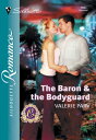 ŷKoboŻҽҥȥ㤨The Baron and The Bodyguard (Mills & Boon SilhouetteŻҽҡ[ Valerie Parv ]פβǤʤ473ߤˤʤޤ