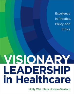 Visionary Leadership in Healthcare