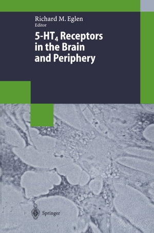 5-HT4 Receptors in the Brain and Periphery【電