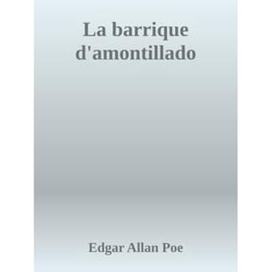 La barrique d'amontillado