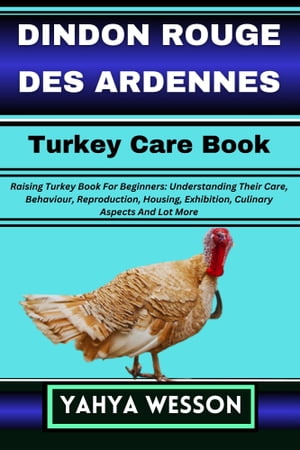 DINDON ROUGE DES ARDENNES Turkey Care Book